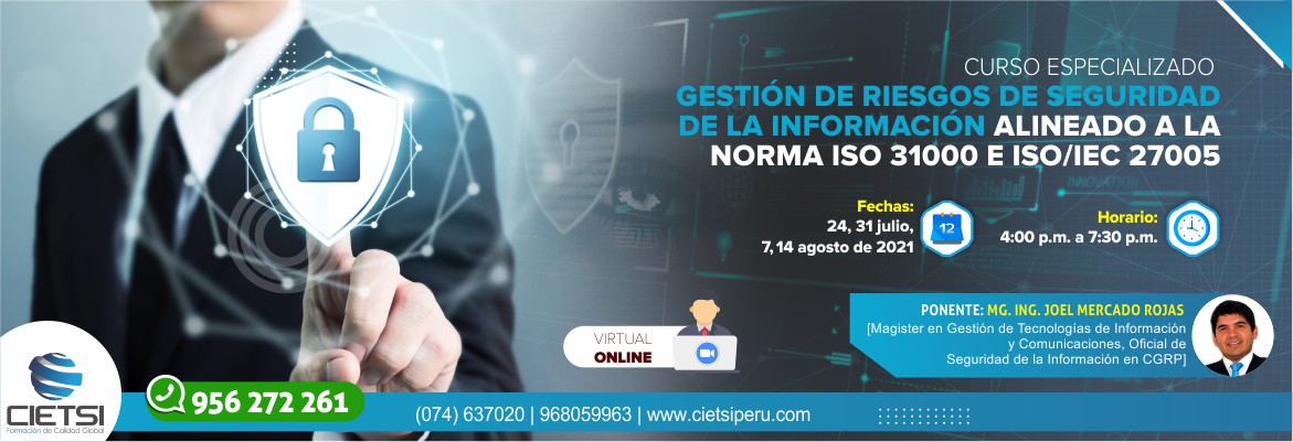 CURSO ESPECIALIZADO GESTIÓN DE RIESGOS DE SEGURIDAD DE LA INFORMACIÓN ALINEADO A LA NORMA ISO 31000 E ISO IEC 27005